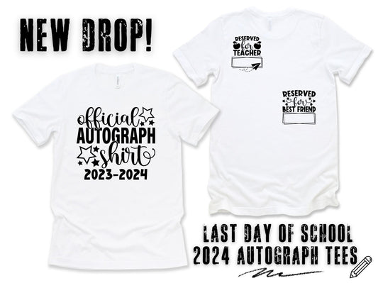 Last Day Of School 2024 Autograph- T-Shirt